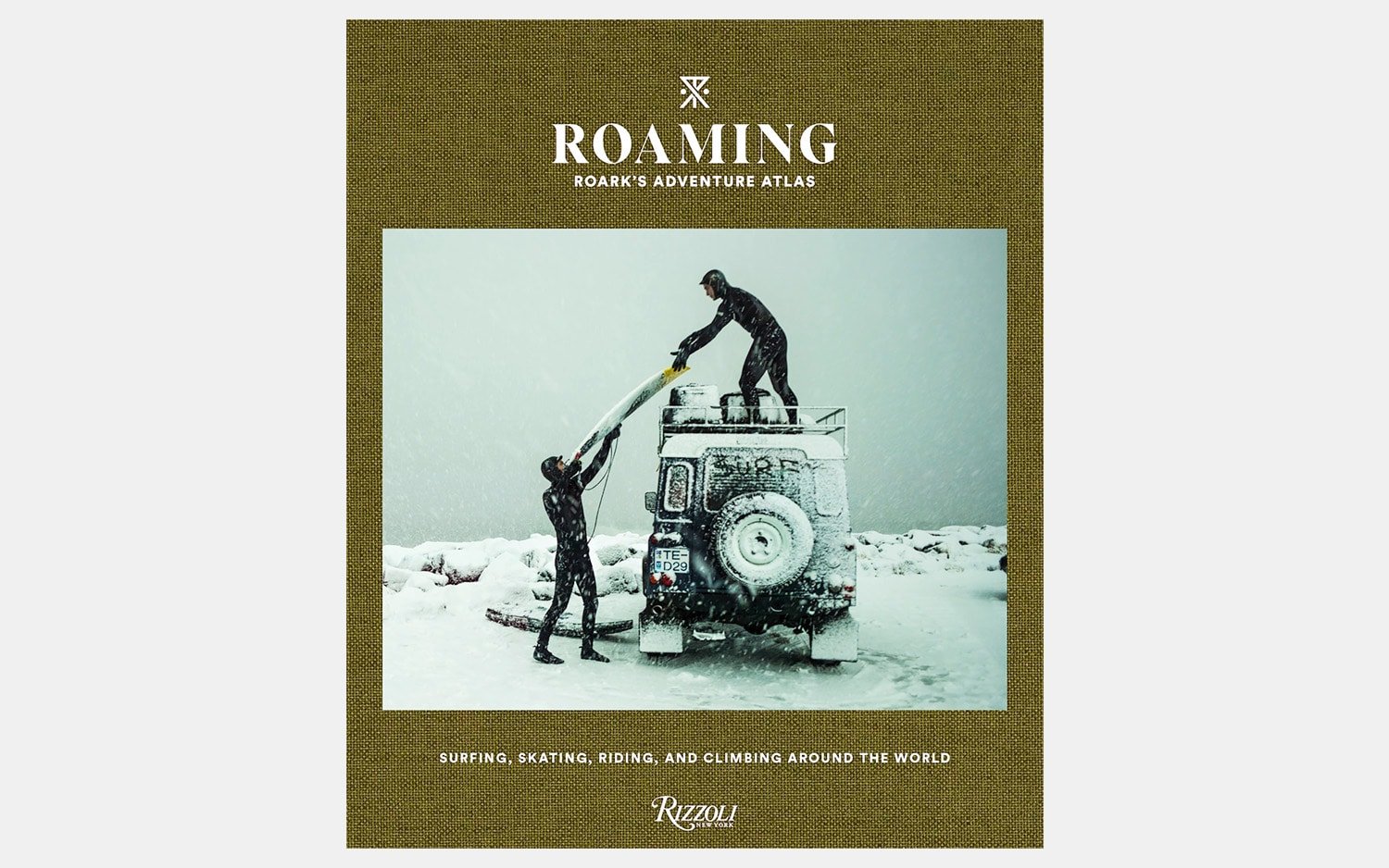 Roaming: Roark’s Adventure Atlas: Surfing, Skating, Riding, and Climbing Around the World